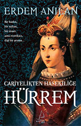 Cariyelikten Hasekiliğe Hürrem kitap kapağı