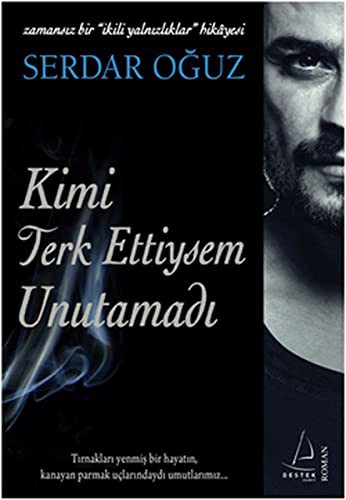Kimi Terk Ettiysem Unutamadı kitap kapağı