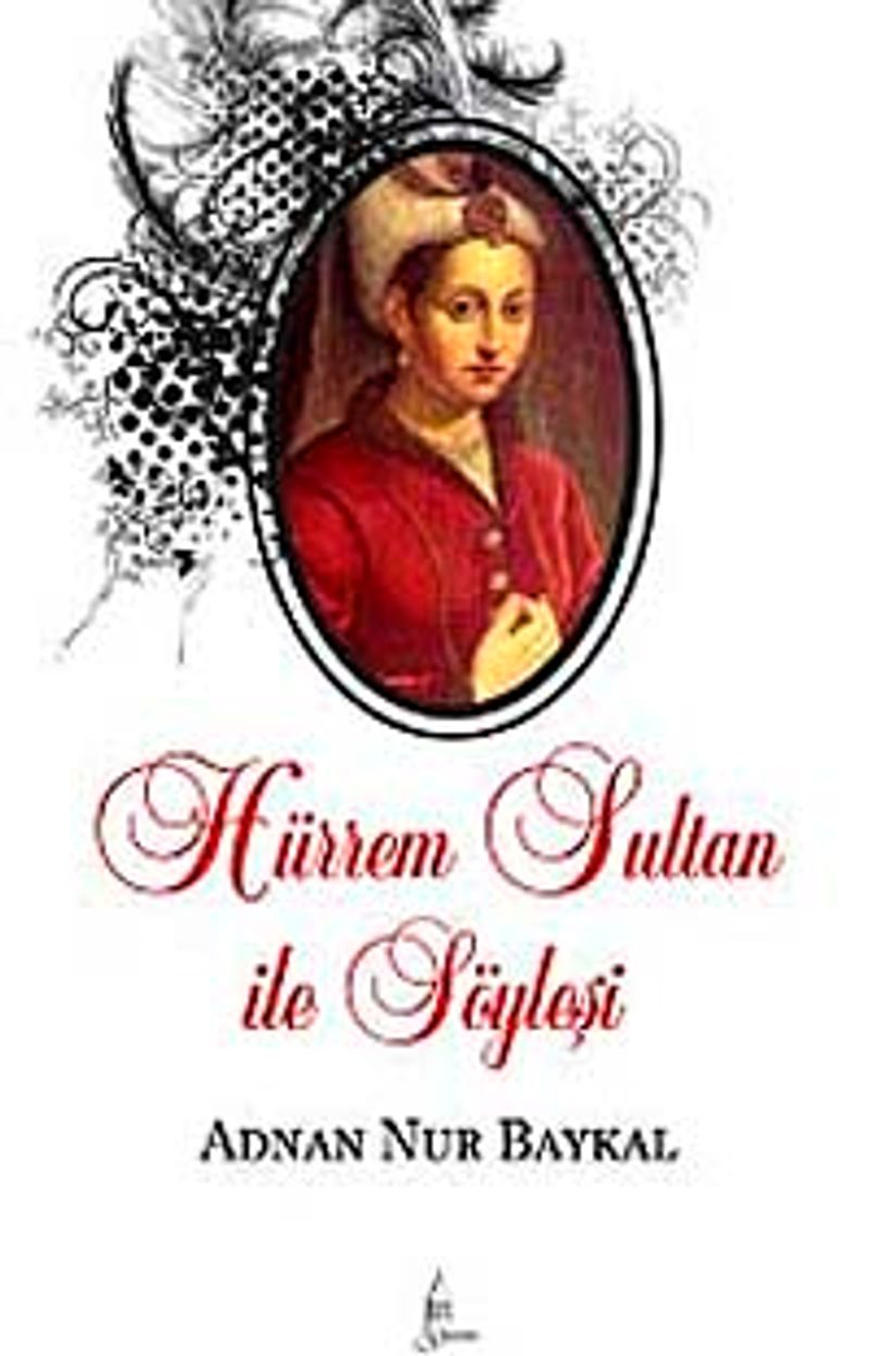 Hürrem Sultan ile Söyleşi kitap kapağı