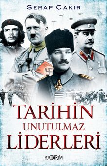Tarihin Unutulmaz Liderleri kitap kapağı