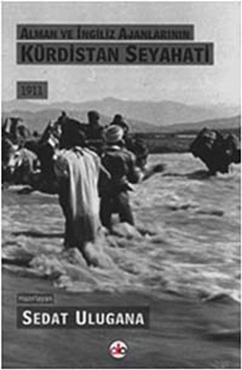 Alman ve İngiliz Ajanlarının Kürdistan Seyahati - 1911 kitap kapağı