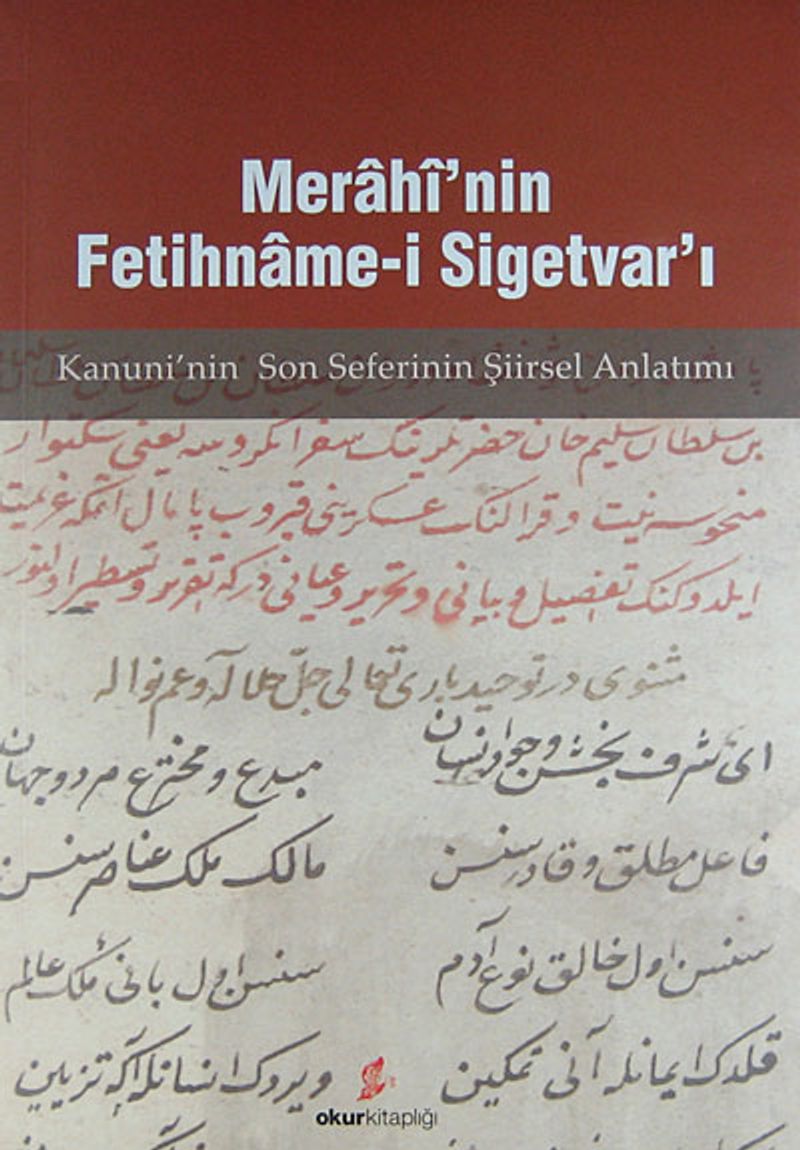 Merahi'nin Fetihname-i Sigetvar'ı / Kanuni'nin Son Seferinin Şiirsel Anlatımı kitap kapağı