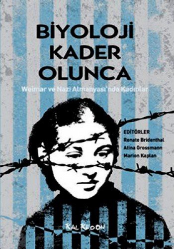 Biyoloji Kader Olunca Weimar ve Nazi Almanyası'nda Kadınlar kitap kapağı