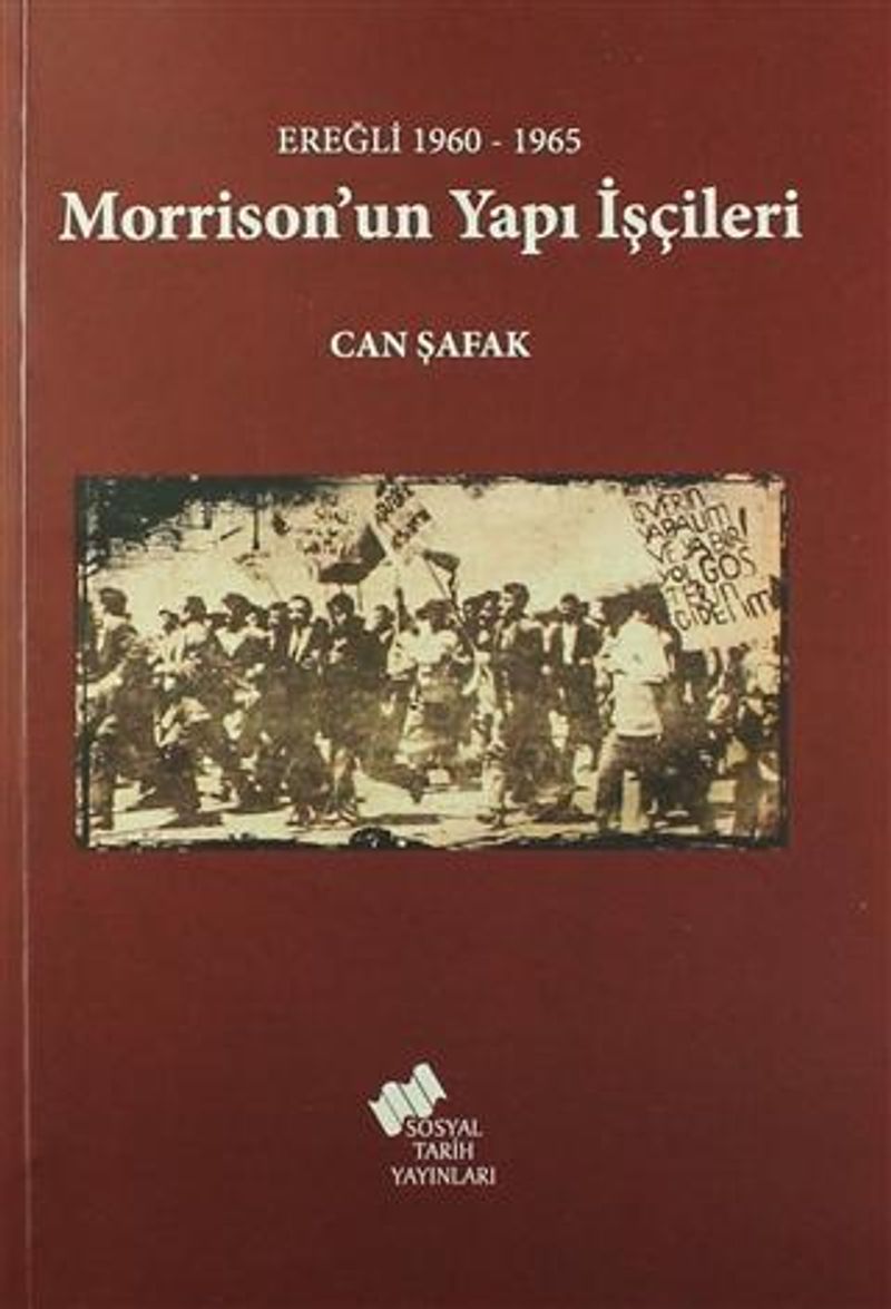 Ereğli 1960-1965 Morrison'un Yapı İşçileri kitap kapağı