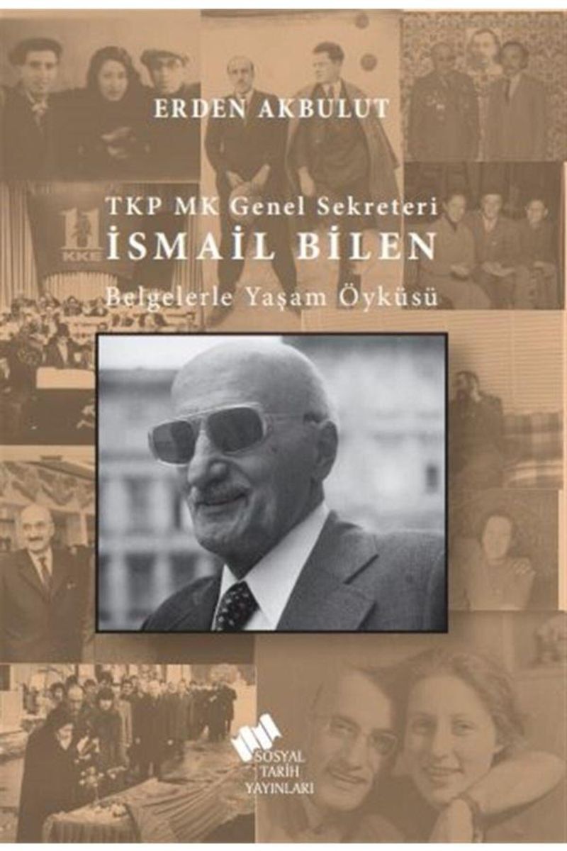 TKP MK Genel Sekreteri İsmail Bilen Belgelerle Yaşam Öyküsü kitap kapağı