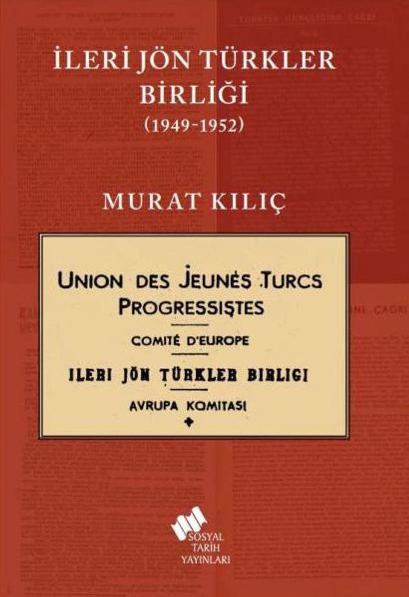 İleri Jön Türkler Birliği (1949-1952) kitap kapağı