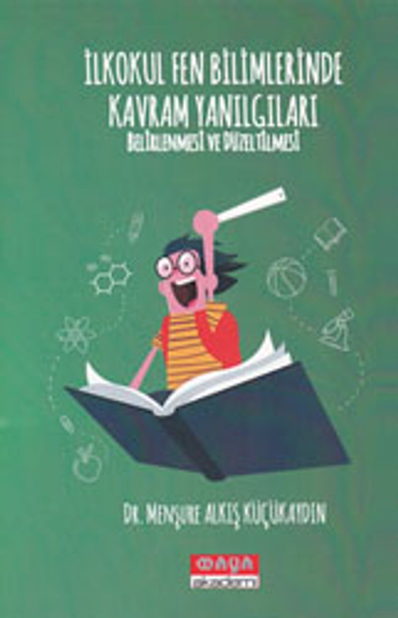 İlkokul Fen Bilimlerinde Kavram Yanılgıları Belirlenmesi ve Düzeltilmesi kitap kapağı