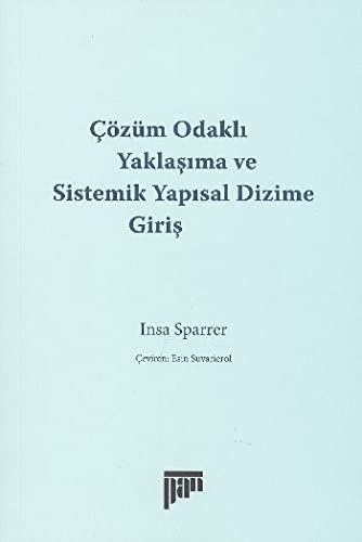 Çözüm Odaklı Yaklaşma ve Sistemik Yapısal Dizime Giriş kitap kapağı