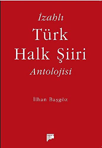 İzahlı Türk Halk Şiiri Antolojisi kitap kapağı