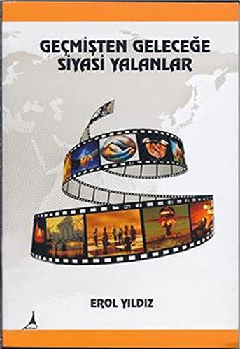 Geçmişten Geleceğe Siyasi Yalanlar kitap kapağı