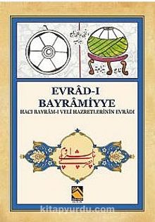 Evrad-ı Bayramiyye (Hacı Bayram-ı Veli Hazretlerinin Evrad-ı) kitap kapağı
