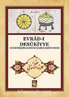 Evrad-ı Desukiyye ( Seyyid İbrahim ed-Desuki Hazretlerinin Evradı) kitap kapağı