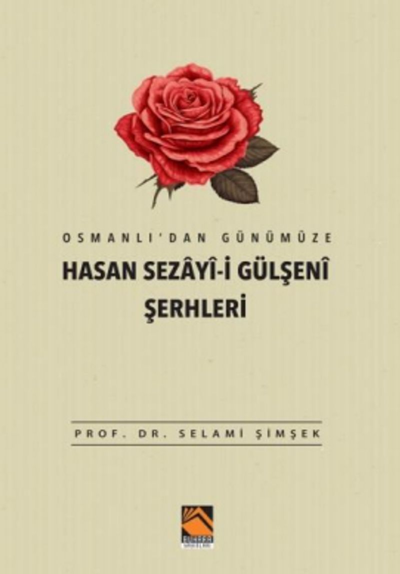Osmanlı'dan Günümüze Hasan Sezayî-İ Gülşenî Şerhleri kitap kapağı
