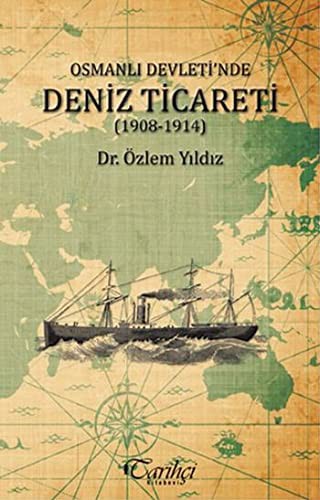 Osmanlı Devleti'nde Deniz Ticareti (1908-1914) kitap kapağı