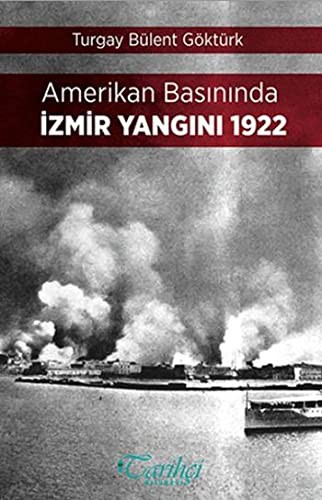 Amerikan Basınında İzmir Yangını 1922 kitap kapağı