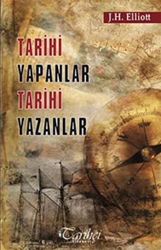 Tarihi Yapanlar Tarihi Yazanlar kitap kapağı