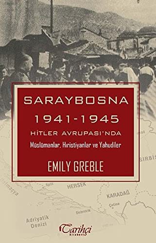 Saraybosna 1941-1945 Hitler Avrupası'nda Müslümanlar, Hıristiyanlar ve Yahudiler kitap kapağı
