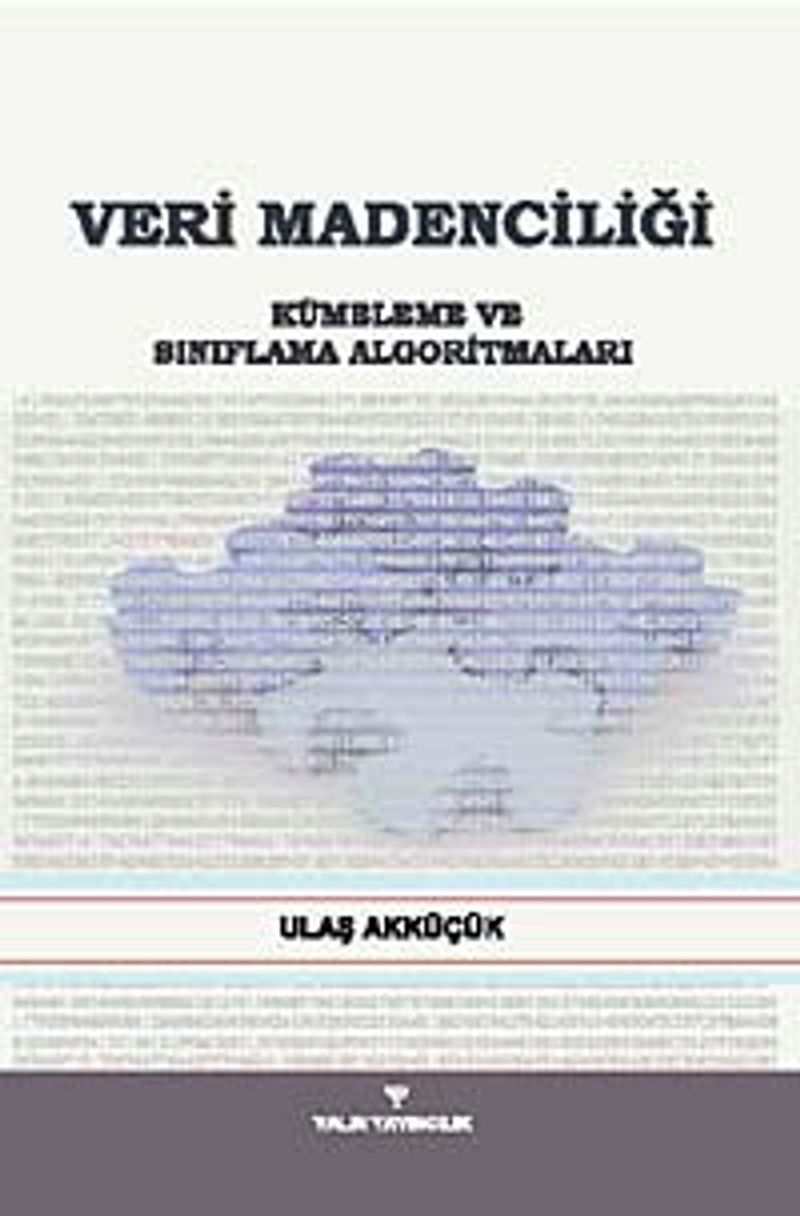 Veri Madenciliği Kümeleme ve Sınıflama Algoritmaları kitap kapağı