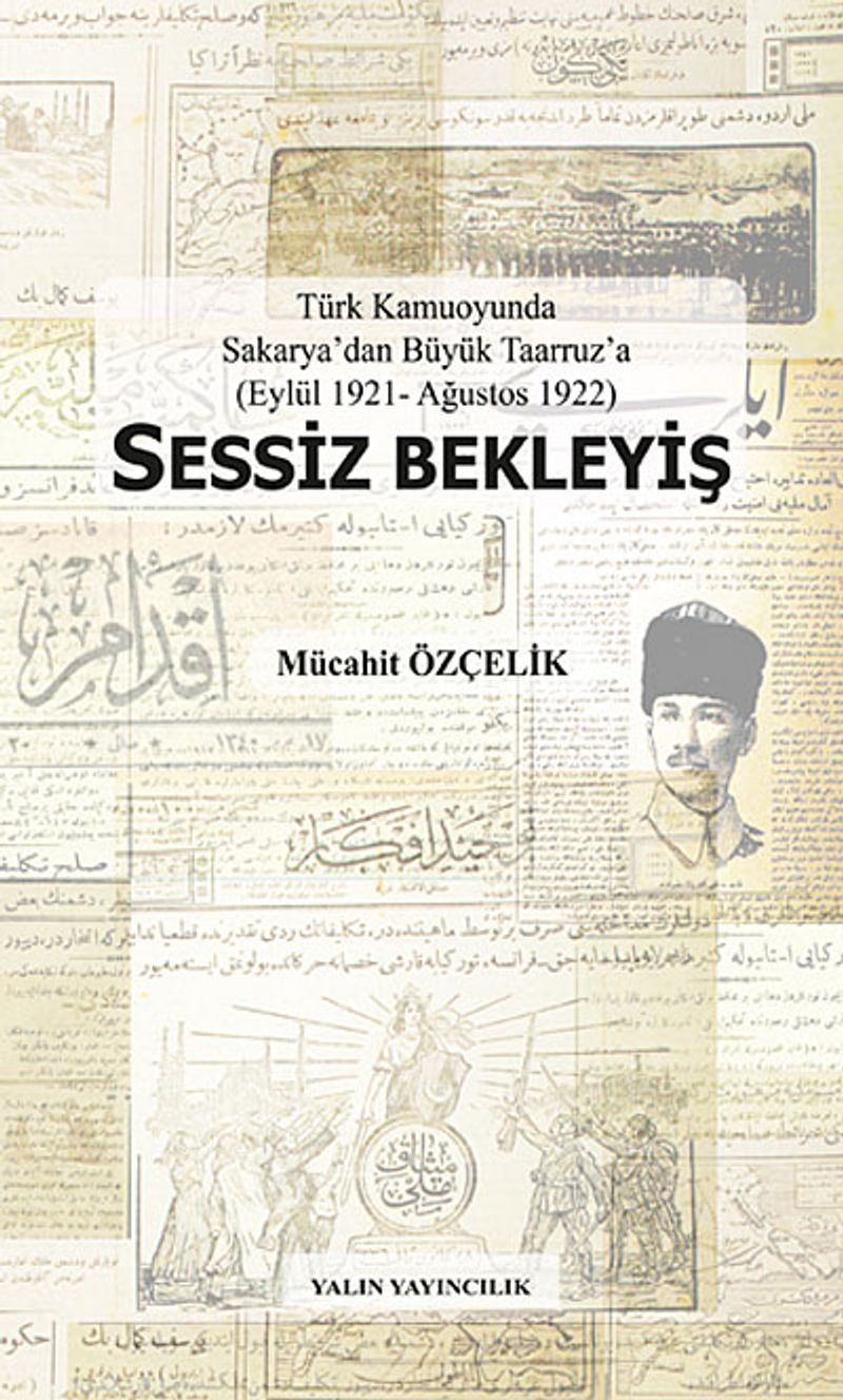 Sessiz Bekleyiş Türk Kamuoyunda Sakarya'dan Büyük Taarruz'a (Eylül 1921-Ağustos 1922) kitap kapağı