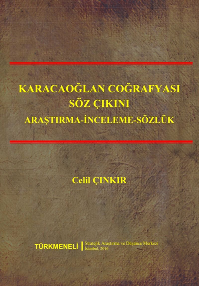 Karacaoğlan Coğrafyası Söz Çıkını (Araştırma - İnceleme - Sözlük) kitap kapağı