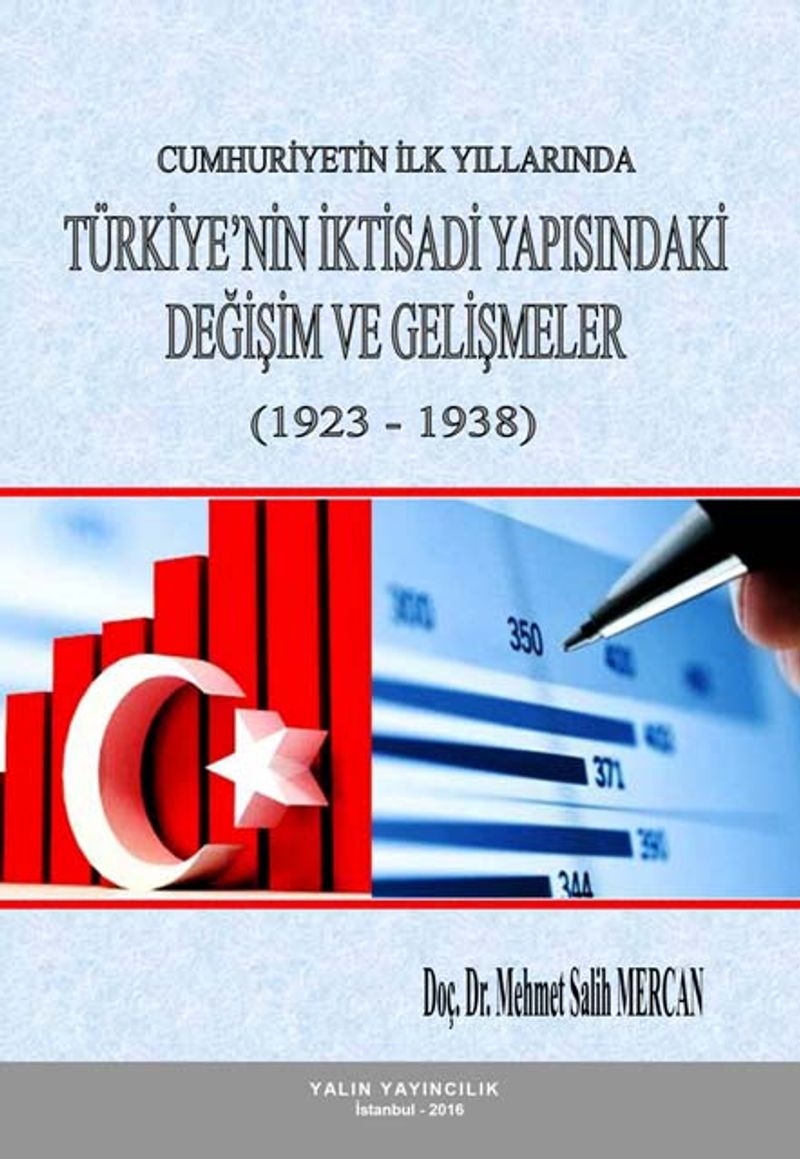 Cumhuriyetin İlk Yıllarında Türkiye'nin İktisadi Yapısındaki Değişim ve Gelişmeler (1923-1938) kitap kapağı