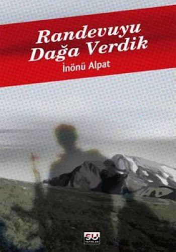 Randevuyu Dağa Verdik kitap kapağı