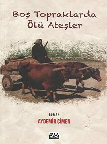 Boş Topraklarda Ölü Ateşler kitap kapağı