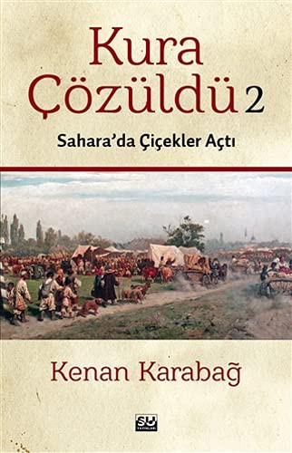 Kura Çözüldü 2 & Sahara’da Çiçekler Açtı kitap kapağı