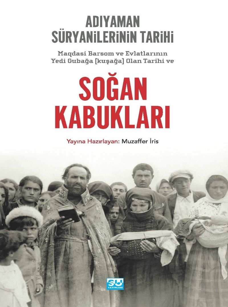 Adıyaman Süryanilerinin Tarihi ve Soğan Kabukları kitap kapağı