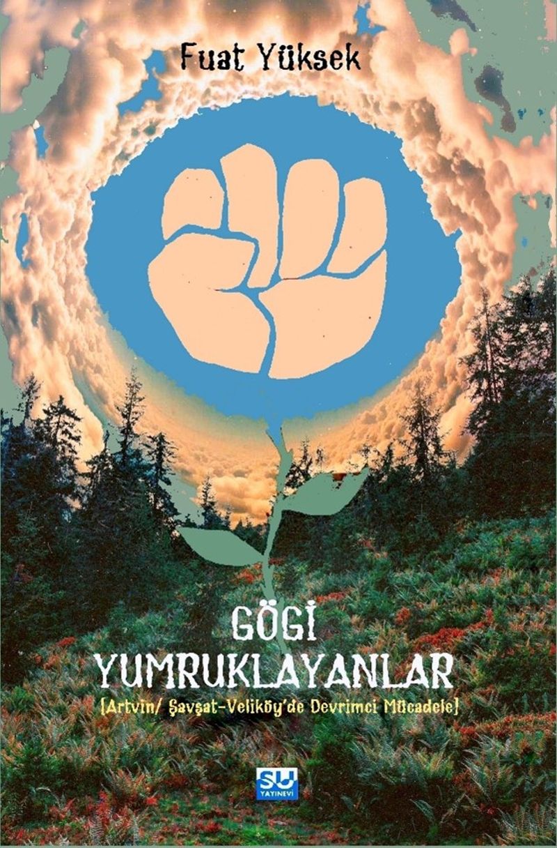 Gögi Yumruklayanlar Artvin-Şavşat-Veliköye'de Devrimci Mücadele kitap kapağı