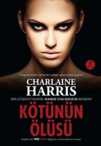 Kötünün Ölüsü & Bir Güneyli Vampir Romanı kitap kapağı