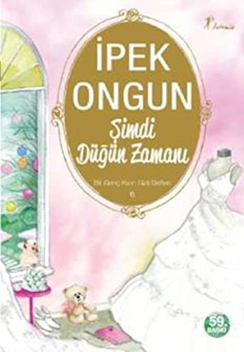 Şimdi Düğün Zamanı / Bir Genç Kızın Gizli Defteri-6 kitap kapağı