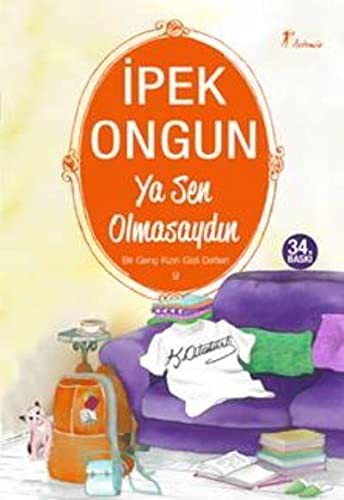 Ya Sen Olmasaydın / Bir Genç Kızın Gizli Defteri-9 kitap kapağı
