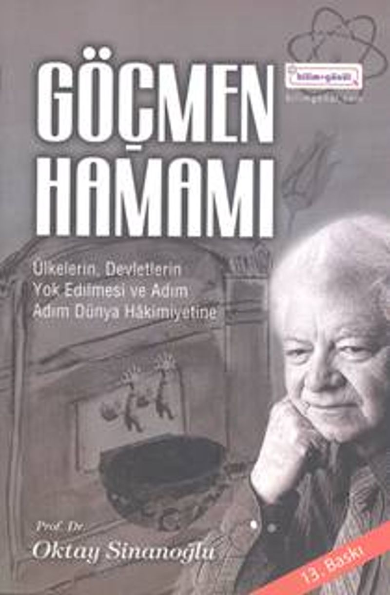 Göçmen Hamamı Ülkelerin, Devletlerin Yok Edilmesi ve Adım Adım Dünya Hakimiyetine kitap kapağı