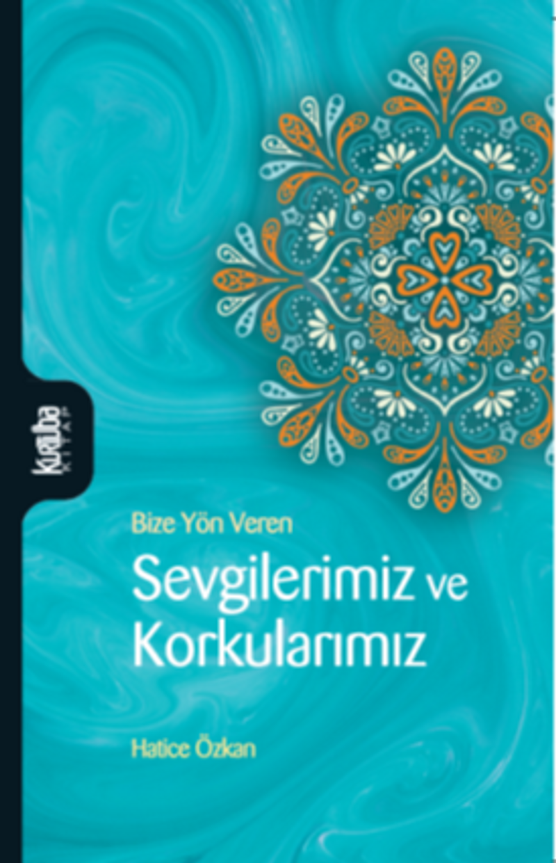 Sevgilerimiz ve Korkularımız kitap kapağı