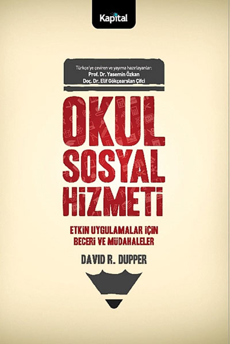 Okul Sosyal Hizmeti Etkin Uygulamalar İçin Beceri ve Müdahaleler kitap kapağı