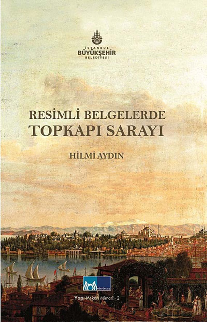 Resimli Belgelerde Topkapı Sarayı kitap kapağı