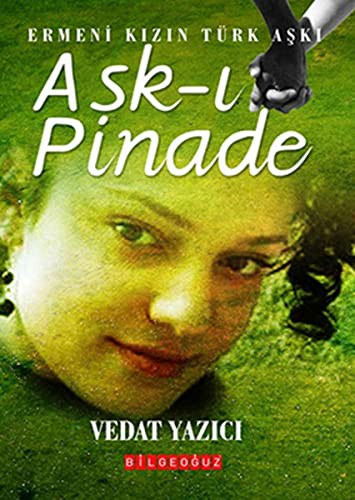 Aşk-ı Pinade Ermeni Kızın Türk Aşkı kitap kapağı