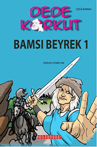 Dede Korkut / Bamsı Beyrek 1 (Çizgi Roman) kitap kapağı
