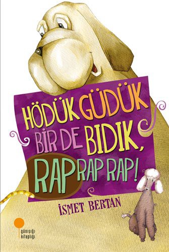 Hödük Güdük Bir de Bıdık, Rap Rap Rap! kitap kapağı