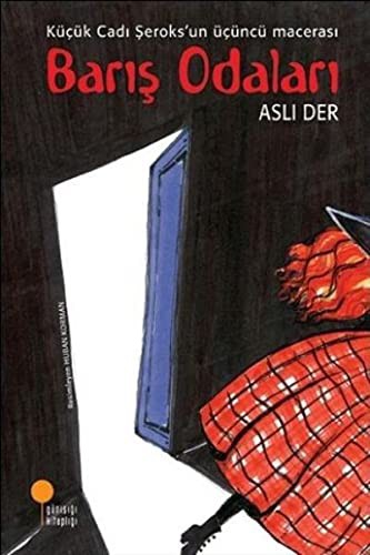Barış Odaları & Küçük Cadı Şeroks'un Üçüncü Macerası kitap kapağı