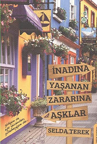 İnadına Yaşanan Zararına Aşklar kitap kapağı