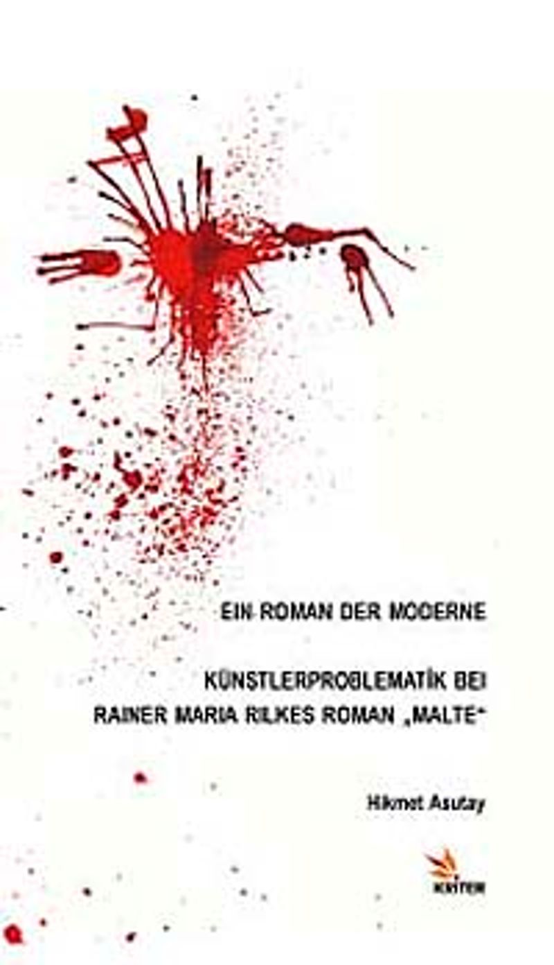 Eın Roman Der Moderne Künstlerproblematik Beı Raıner Marıa Rılkes Roman Malte kitap kapağı