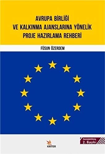 Avrupa Birliği ve Kalkınma Ajanslarına Yönelik Proje Hazırlama Rehberi kitap kapağı