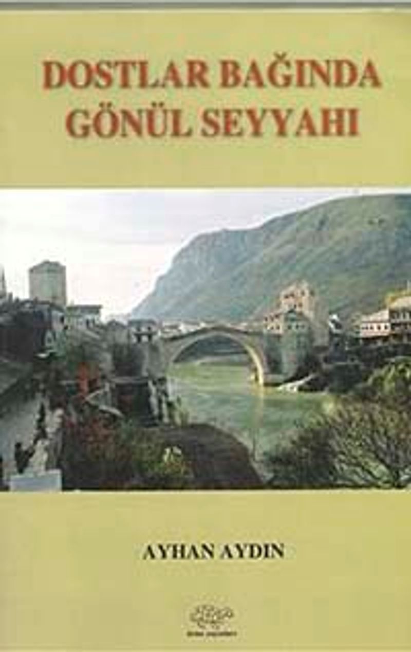Dostlar Bağında Gönül Seyyahı kitap kapağı