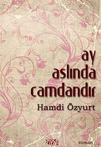 Ay Aslında Camdandır kitap kapağı