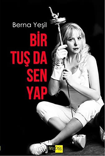 Bir Tuş Da Sen Yap kitap kapağı