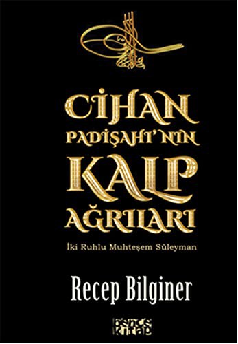 Cihan Padişahı'nın Kalp Ağrıları kitap kapağı