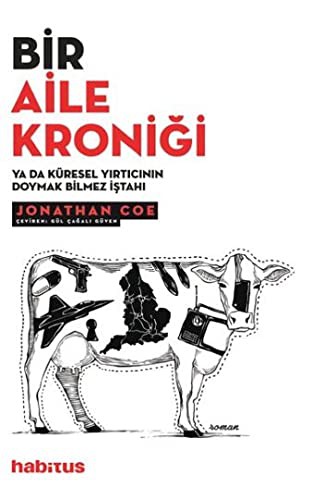 Bir Aile Kroniği ya da Küresel Yırtıcının Doymak Bilmez İştahı kitap kapağı