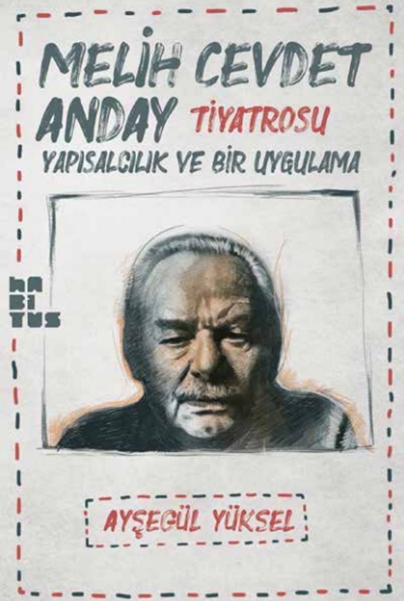 Melih Cevdet Anday Tiyatrosu Yapısalcılık ve Bir Uygulama kitap kapağı